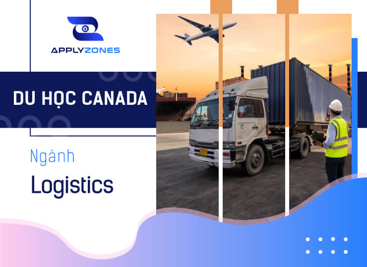 Du học Canada ngành logistics